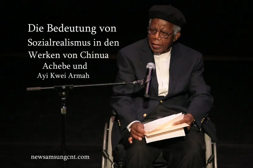 Die Bedeutung von Sozialrealismus in den Werken von Chinua Achebe und Ayi Kwei Armah